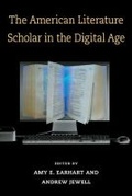 Cover: The American Literature Scholar in the Digital Age - The University of Michigan Press