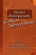 Cover: Theater Historiography - The University of Michigan Press