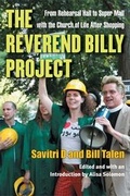 Cover: The Reverend Billy Project - The University of Michigan Press