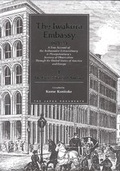 Cover: The Iwakura Embassy, 1871-1873 - Princeton University Press