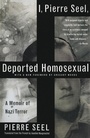 Cover: I, Pierre Seel, Deported Homosexual - Basic Books