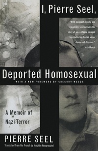 Enlarge image Cover: I, Pierre Seel, Deported Homosexual - Basic Books