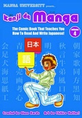 Cover: Kanji De Manga Volume 4: The Comic Book That Teaches You How To Read And Write Japanese! - Japanime