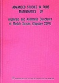 Cover: Algebraic And Arithmetic Structures Of Moduli Spaces (Sapporo 2007) - Mathematical Society of Japan