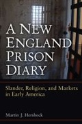 Cover: A New England Prison Diary - The University of Michigan Press