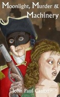 Cover: Moonlight, Murder & Machinery - Winstonsaintpress