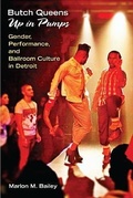 Cover: Butch Queens Up in Pumps - The University of Michigan Press