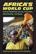 Cover: Africa's World Cup - The University of Michigan Press