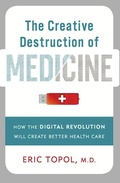 Cover: The Creative Destruction of Medicine - Basic Books