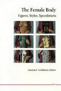 Enlarge image Cover: The Female Body - The University of Michigan Press