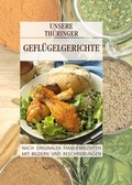 Cover: Unsere Th&uuml;ringer Gefl&uuml;gelgerichte - Rhino