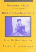 Cover: Building a New Biocultural Synthesis - The University of Michigan Press