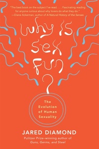 Enlarge image Cover: Why Is Sex Fun? - Basic Books