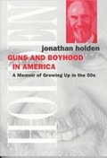 Cover: Guns and Boyhood in America - The University of Michigan Press