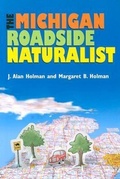 Cover: The Michigan Roadside Naturalist - University of Michigan Regional