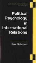 Cover: Political Psychology in International Relations - The University of Michigan Press
