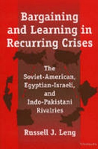 Enlarge image Cover: Bargaining and Learning in Recurring Crises - The University of Michigan Press
