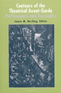 Cover: Contours of the Theatrical Avant-Garde - The University of Michigan Press