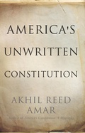 Cover: America's Unwritten Constitution - Basic Books