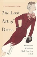 Cover: The Lost Art of Dress - Basic Books