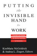Cover: Putting the Invisible Hand to Work - The University of Michigan Press