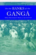 Cover: On the Banks of the Ganga - The University of Michigan Press