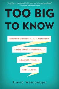 Enlarge image Cover: Too Big to Know - Basic Books