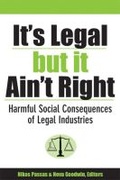 Cover: It's Legal but It Ain't Right - The University of Michigan Press