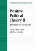 Cover: Positive Political Theory II - The University of Michigan Press