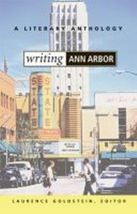 Enlarge image Cover: Writing Ann Arbor - University of Michigan Press