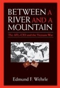 Cover: Between a River and a Mountain - The University of Michigan Press