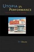 Cover: Utopia in Performance - The University of Michigan Press