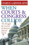Cover: When Courts and Congress Collide - The University of Michigan Press