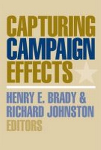 Enlarge image Cover: Capturing Campaign Effects - The University of Michigan Press