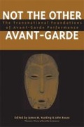 Cover: Not the Other Avant-Garde - The University of Michigan Press