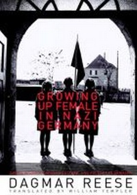 Enlarge image Cover: Growing Up Female in Nazi Germany - The University of Michigan Press