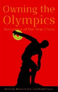 Enlarge image Cover: Owning the Olympics - The University of Michigan Press