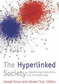 Enlarge image Cover: The Hyperlinked Society - The University of Michigan Press