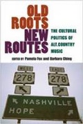 Cover: Old Roots, New Routes - The University of Michigan Press