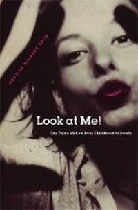Enlarge image Cover: Look at Me! - The University of Michigan Press