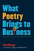 Cover: What Poetry Brings to Business - The University of Michigan Press