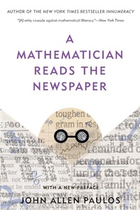 Enlarge image Cover: A Mathematician Reads the Newspaper - Basic Books
