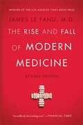 Cover: The Rise and Fall of Modern Medicine - Basic Books
