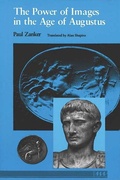 Cover: The Power of Images in the Age of Augustus - The University of Michigan Press