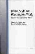 Cover: Home Style and Washington Work - The University of Michigan Press