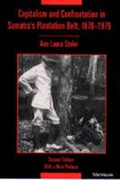 Cover: Capitalism and Confrontation in Sumatra's Plantation Belt, 1870-1979 - The University of Michigan Press