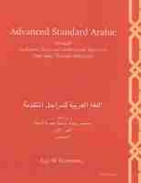 Enlarge image Cover: Advanced Standard Arabic through Authentic Texts and Audiovisual Materials - The University of Michigan Press