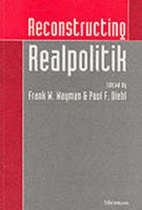 Enlarge image Cover: Reconstructing Realpolitik - The University of Michigan Press