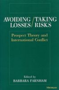 Enlarge image Cover: Avoiding Losses/Taking Risks - The University of Michigan Press