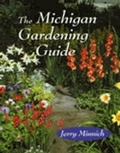 Cover: The Michigan Gardening Guide - University of Michigan Regional